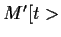 $ M\rq{}[t>$