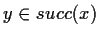 $ y \in succ(x)$